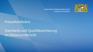 Pressetermin Standards und Qualitätssicherung im Distanzunterricht in Bayern