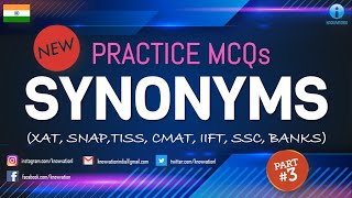 SYNONYMS | New Practice MCQs | Verbal Ability & Vocab for CAT, IIFT, SNAP, TISSNET, CMAT, XAT, Banks