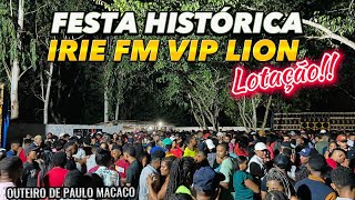 IRIE FM VIP LION / FESTEJO NATALINO OUTEIRO DE PAULO MACACO (Parte 02)