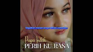 Puspa Indah _ Perih Ku Rasa ( Vidio Lirik )