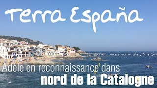 Adèle nous emmène dans le nord de la Catalogne !