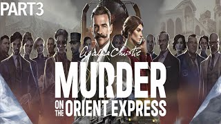 Agatha Christie - Murder on the Orient Express Game Play Part 3 No Commentary