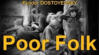 Poor Folk  by Fyodor DOSTOYEVSKY (1821 - 1881)   by General Fiction Audiobooks