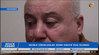 Hacıqabulda oğurluq edən dəstə saxlanılıb...#spacetv #hacıqabul #oğurluq