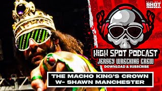 HSP- The Macho King’s Crown w- Shawn Manchester