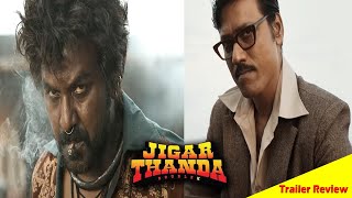 Jigarthanda  Double X | Teaser Review | Raghava Lawrence | Sj Surya | Karthick Subburaj