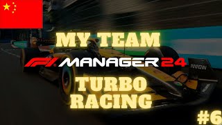 F1 MANAGER 2024 [FR] MY TEAM #6 TURBO RACING LA F1 REVIENS EN CHINE