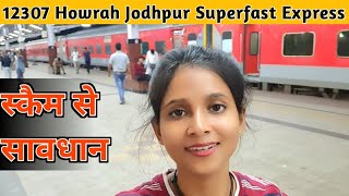 12307 howrah jodpur superfast express full train journey | Howrah To Jaipur | Best Train For Jodhpur