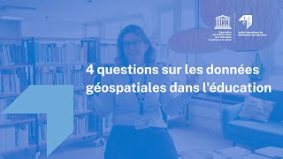 4 questions sur les données géospatiales dans l'éducation