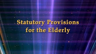 Statutory Provisions for the Elderly