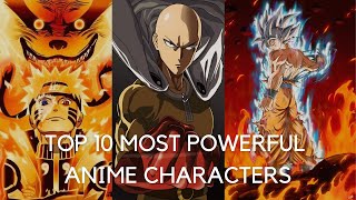 Top 10 Most Powerful Anime Characters (the monakage)