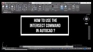 HOW TO USE THE INTERSECT COMMAND IN AUTOCAD?