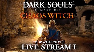 🔴Back To Real Souls! (Coop With chat)【 Dark Souls Remastered 】 Chaos Witch Build 1 ► PS5