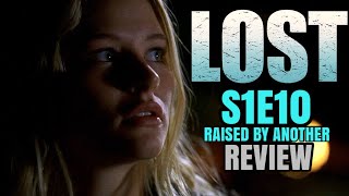 Lost Season 1 Episode 10 ‘Raised By Another’ REVIEW