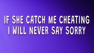 Future - If she catch me cheating I will never say sorry (Low Life) (Lyrics)