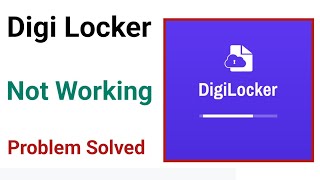 Digi Locker Not Working |Digi Locker Not Open Problem Soved