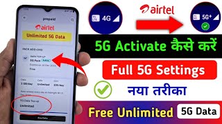 Airtel 5G network Activate Kaise Kare | Airtel 5G Settings Airtel Free Unlimited 5G Data not working