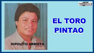 El Toro Pintao  -  Hipolito Arrieta