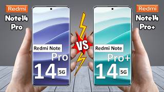 Redmi Note 14 Pro Vs Redmi Note 14 Pro Plus - Full Comparison 🔥 Which One is BETTER For You?