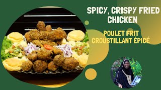 SPICY CRISPY FRIED CHICKEN /  Poulet Frit Croustillant et Épicé