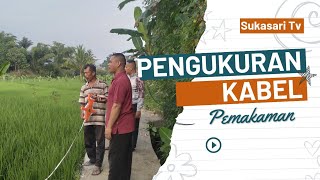 Pengukuran Kabel Ke Pemakaman @STv06