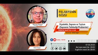 FELSEFENİN GÖZÜ | Diyalektik, Deprem ve Toplum (Depremin Tetiklediği Problemler)