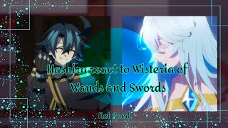 [] Hashira react to Wistoria of Wands and Swords [] Part 1? [] Not Good []