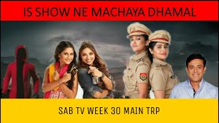 SAB TV WEEK 30 MAIN TRP|BARC TRP|OFFLINE TRP|HGMO|THYM|KAATELAL AND SONS