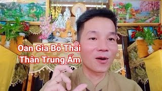 Oan gia bỏ thai và thân trung ấm đầu thai" hihi coi tivi"Zalo 0347377199