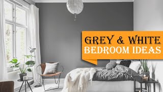 40+ Cozy Grey and White Bedroom Ideas that You Will Adore