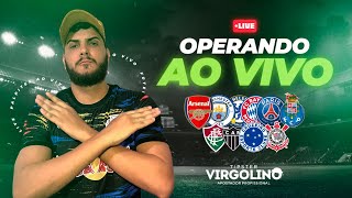 OPERANDO AO VIVO NA BET365 - TIPSTER VIRGOLINO JOGOS DE SÁBADO 04/03