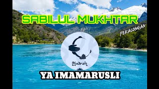 SABILUL MUKHTAR - YA IMAMARUSLI