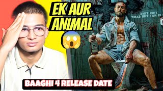 BAAGHI 4 ANNOUNCEMENT |  RELEASE DATE | UPDATE : NEW CAST | TIGER SHROFF BAAGHI 4