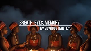 Breaking Chains: Breath, Eyes, Memory by Edwidge Danticat