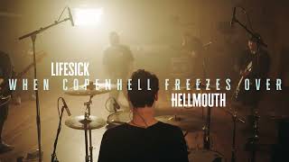 LIFESICK - Hellmouth feat. Simon Olsen (live session)