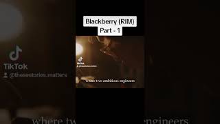 Blackberry (RIM) Part - 1 #Blackberry #researchinmotion #blackberry #biography  #iphone