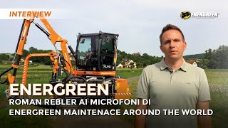 ENERGREEN MAINTENANCE AROUND THE WORLD INSIEME A ROMAN REBLER | ENERGREEN