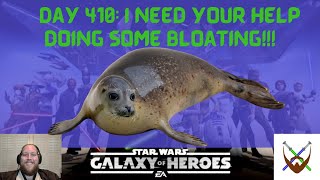 Day 410: I need your help doing some BLOATING!!!