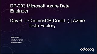 DP203 Microsoft Azure Data Engineer Associate Certification | Day 6 - CosmosDB(Contd..)|Data Factory