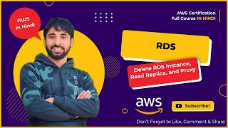 AWS Tutorials - 138 - Amazon RDS - Delete RDS, ReadReplica and Proxy in RDS - (In Hindi)