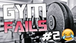 GYM FAILS #2