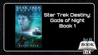 Star Trek Destiny - Book 1: Gods of Night by David Mack ¦ Book Review (Non Spoiler)