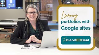 App Edition E4: Learning portfolios with Google sites