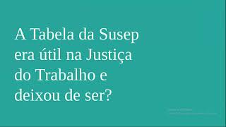 Será que a Tabela da Susep foi realmente útil em algum momento da história?