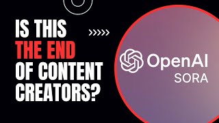 Will OpenAI Sora Video Generator Disrupt Content Creators?