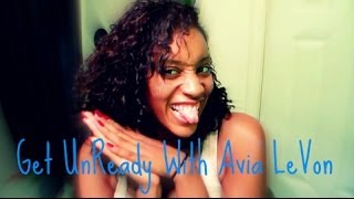 Get Unready with Avia LeVon | Avia LeVon