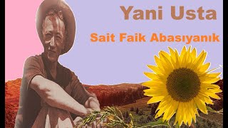 Yani Usta (Sait Faik Abasıyanık) "sesli öykü" seslendiren Özkan Gülhan