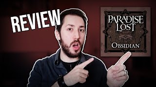 Paradise Lost - "Obsidian" (Album Review by Lestat) (ENG Sub)