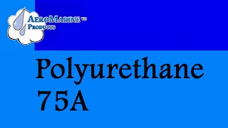 How to use Polyurethane Rubber 75A by AeroMarine Products