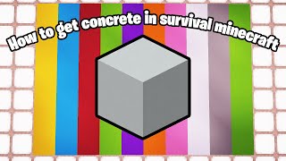 How to get Concrete in Minecraft Survival Mode